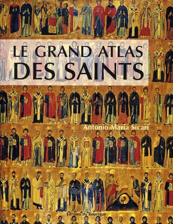 Couverture du livre « Le grand atlas des saints » de Sicari Antonio aux éditions Rouergue