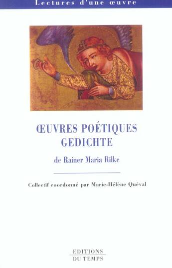 Couverture du livre « Oeuvres Poetiques Gedichte De Rainer Maria Rilke » de Marie-Hélène Quéval aux éditions Editions Du Temps