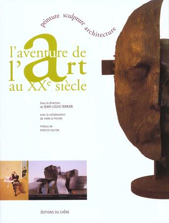 Couverture du livre « L'Aventure De L'Art Au Xxe Siecle » de Ferrier-J.L aux éditions Chene