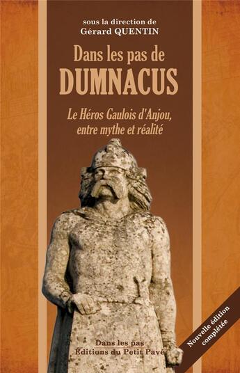 Couverture du livre « Dans les pas de Dumnacus - nouvelle édition » de Gerard Quentin aux éditions Petit Pave