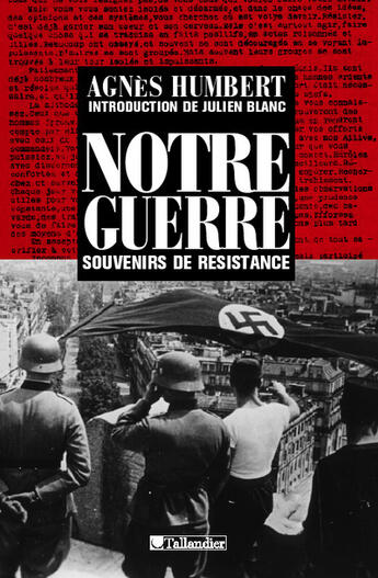 Couverture du livre « Notre guerre » de Humbert/Blanc aux éditions Tallandier