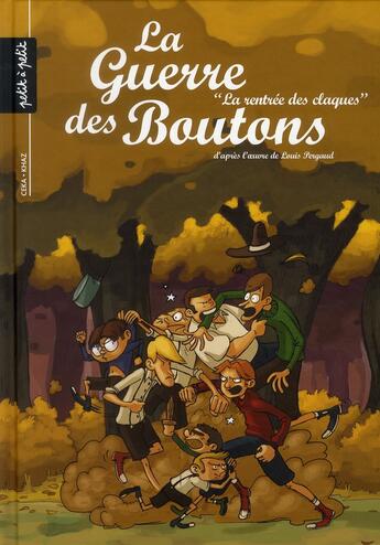 Couverture du livre « La guerre des boutons t.4 ; la rentrée des claques » de Ceka et Khaz aux éditions Petit A Petit