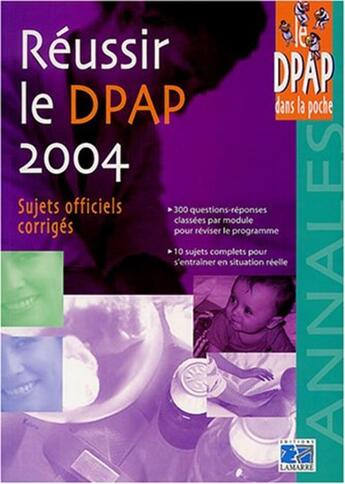 Couverture du livre « Reussir le dpap 2004 (édition 2004) » de Editions Lamarre aux éditions Lamarre