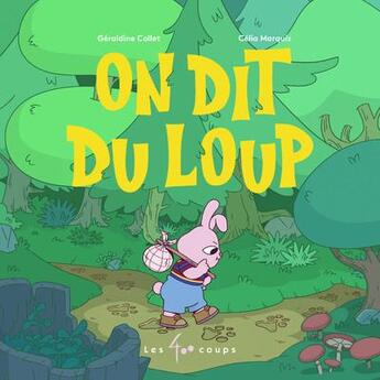 Couverture du livre « On dit du loup » de Geraldine Collet et Celia Marquis aux éditions 400 Coups