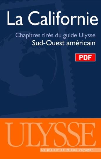 Couverture du livre « La Californie ; chapitre tiré du guide Ulysse « sud-ouest américain » » de  aux éditions Ulysse