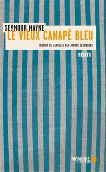 Couverture du livre « Le vieux canapé bleu » de Seymour Mayne aux éditions Memoire D'encrier