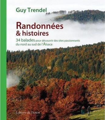 Couverture du livre « Randonnées & histoires » de Guy Trendel aux éditions Editions Du Donon
