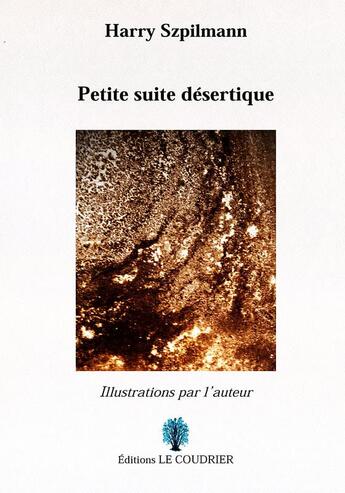 Couverture du livre « Petite suite désertique » de Harry Szpilmann aux éditions Le Coudrier
