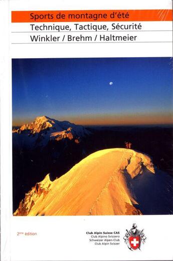 Couverture du livre « **sports de montagne d'ete technique tactique securite » de  aux éditions Club Alpin Suisse