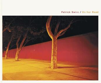 Couverture du livre « Patrick swirc : on her road » de Patrick Swirc aux éditions Steidl