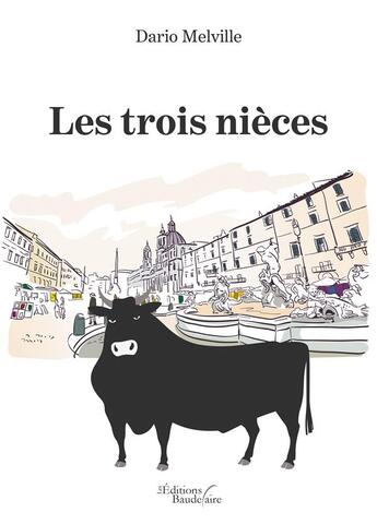 Couverture du livre « Les trois nièces » de Dario Melville aux éditions Baudelaire