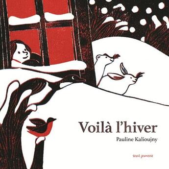 Couverture du livre « Voilà l'hiver » de Kalioujny Pauline aux éditions Seuil Jeunesse