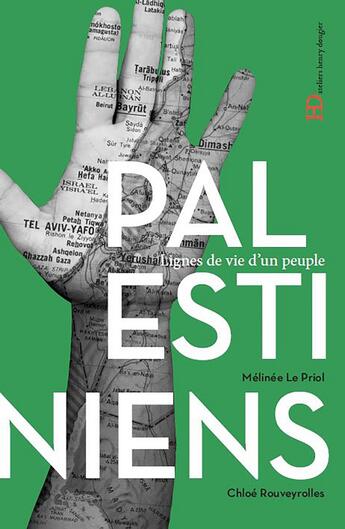 Couverture du livre « Les Palestiniens » de Chloe Rouveyrolles et Melinee Le Priol aux éditions Ateliers Henry Dougier