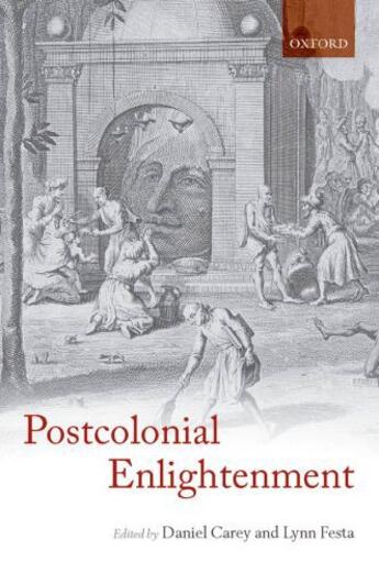 Couverture du livre « The Postcolonial Enlightenment: Eighteenth-Century Colonialism and Pos » de Daniel Carey aux éditions Oup Oxford