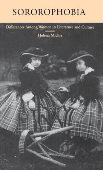 Couverture du livre « Sororophobia: Differences among Women in Literature and Culture » de Michie Helena aux éditions Oxford University Press Usa