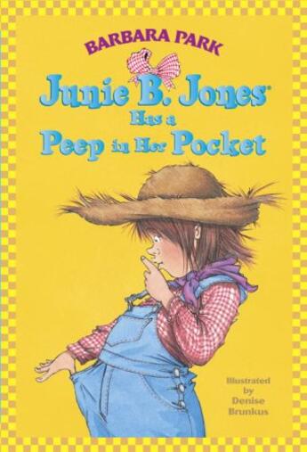 Couverture du livre « Junie B. Jones #15: Junie B. Jones Has a Peep in Her Pocket » de Barbara Park aux éditions Epagine