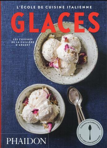 Couverture du livre « L'école de cuisine italienne ; glaces » de Phaidon aux éditions Phaidon