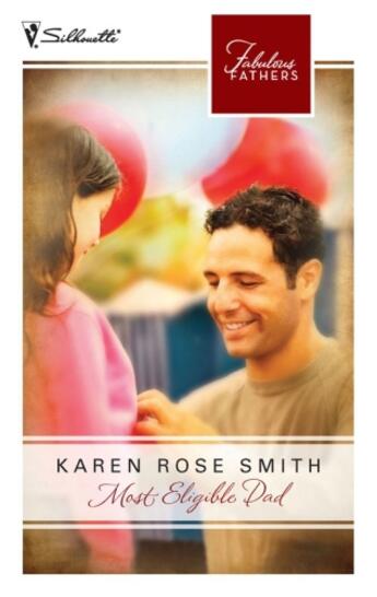 Couverture du livre « Most Eligible Dad (Mills & Boon M&B) (Fabulous Fathers - Book 39) » de Karen Rose Smith aux éditions Mills & Boon Series