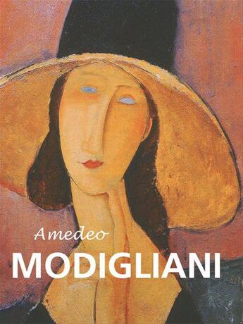 Couverture du livre « Amedeo Modigliani » de Victoria Charles aux éditions Parkstone International