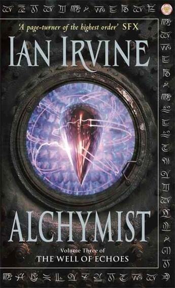 Couverture du livre « THE WELL OF ECHOES - TOME 3: ALCHYMIST » de Ian Irvine aux éditions Orbit Uk