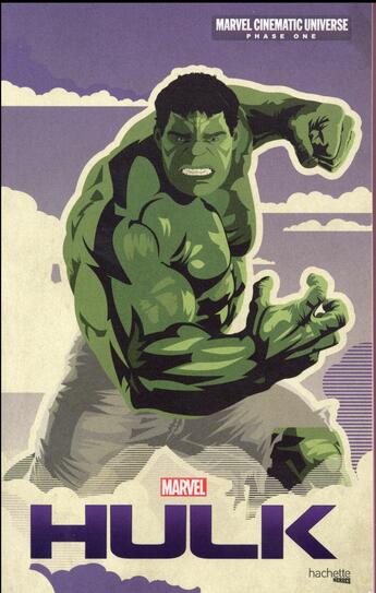 Couverture du livre « Hulk ; marvel cinematic universe ; phase one » de  aux éditions Hachette Romans