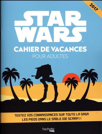 Couverture du livre « Star Wars ; cahier de vacances pour adultes » de  aux éditions Hachette Pratique