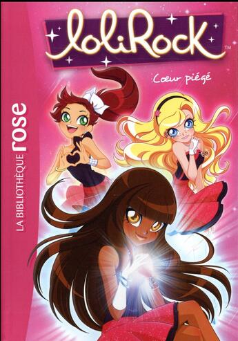 Couverture du livre « LoliRock t.9 ; coeur piégé » de  aux éditions Hachette Jeunesse