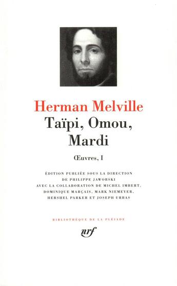 Couverture du livre « Oeuvres Tome 1 ; taïpi - omou - mardi » de Herman Melville aux éditions Gallimard