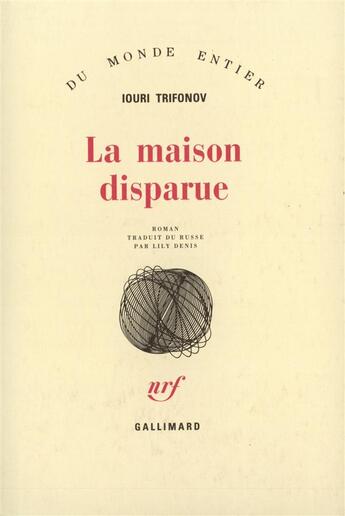 Couverture du livre « La maison disparue » de Trifonov U V. aux éditions Gallimard