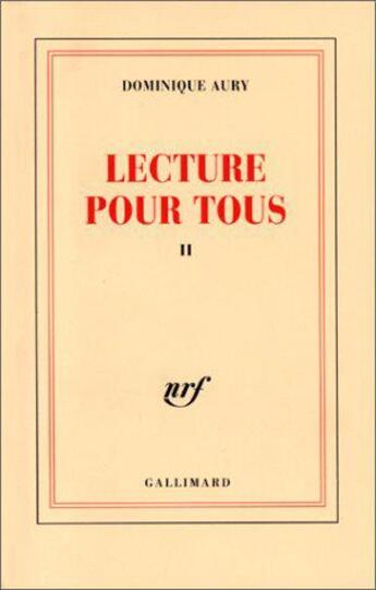 Couverture du livre « Lecture pour tous t.2 » de Dominique Aury aux éditions Gallimard