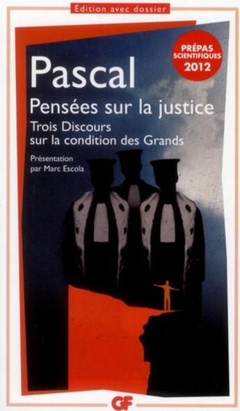 Couverture du livre « Pensées sur la justice : Trois discours sur la condition des grands » de Blaise Pascal aux éditions Flammarion