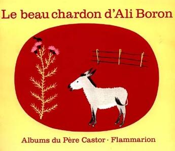 Couverture du livre « Le beau chardon d'ali boron » de Alencon/Parain aux éditions Pere Castor