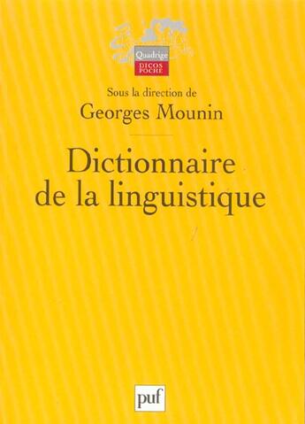 Couverture du livre « Dictionnaire de la linguistique (4e édition) » de Georges Mounin aux éditions Puf