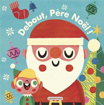 Couverture du livre « Livre magique - debout, pere noel » de Pintachan Pablo aux éditions Casterman