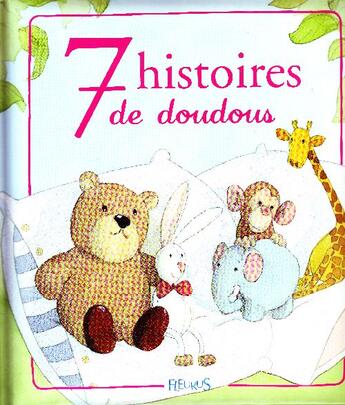 Couverture du livre « 7 histoires de doudous » de Loez/Amiot aux éditions Fleurus