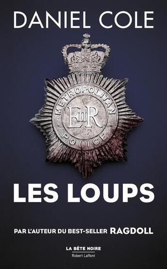 Couverture du livre « Les loups » de Daniel Cole aux éditions Robert Laffont