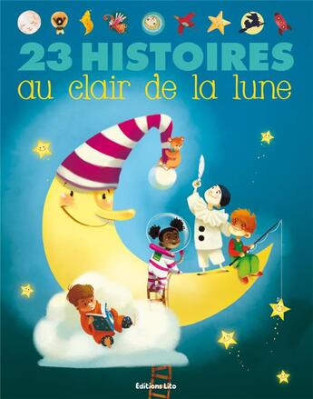 Couverture du livre « 23 histoires au clair de lune » de  aux éditions Lito