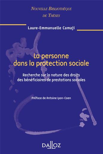 Couverture du livre « La personne et la protection sociale ; recherche sur la nature des droits des bénéficiaires de prestations sociales » de Camaji L-E. aux éditions Dalloz