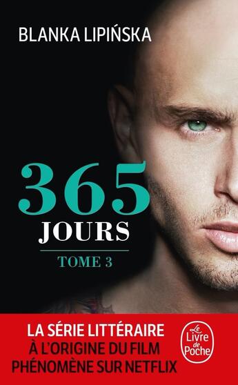 Couverture du livre « 365 jours Tome 3 » de Blanka Lipinska aux éditions Le Livre De Poche