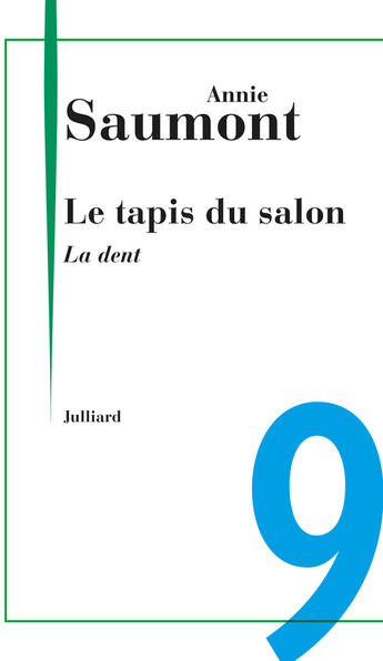 Couverture du livre « La dent » de Annie Saumont aux éditions Julliard