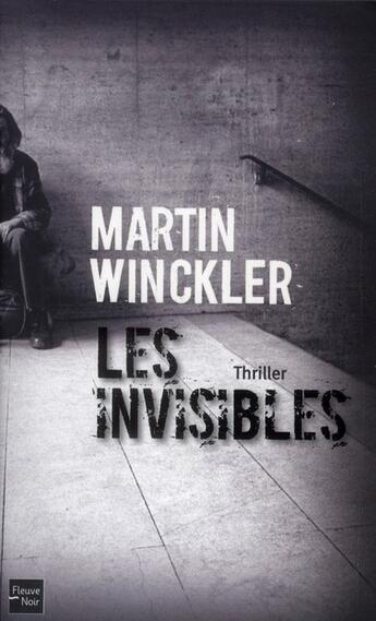 Couverture du livre « Les invisibles » de Martin Winckler aux éditions Fleuve Editions