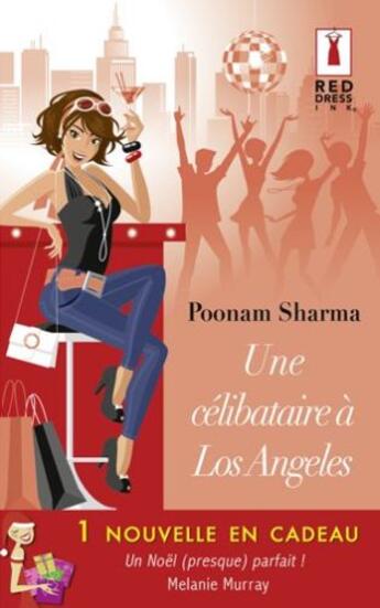 Couverture du livre « Une célibataire à Los Angeles ; une nouvelle en cadeau » de Melanie Murray et Poonam Sharma aux éditions Harlequin