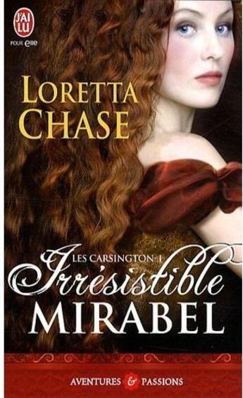 Couverture du livre « Les Carsington t.1 ; irrésistible Mirabel » de Chase aux éditions J'ai Lu