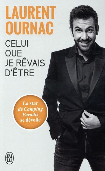 Couverture du livre « Celui que je rêvais d'être » de Laurent Ournac aux éditions J'ai Lu