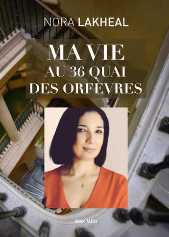 Couverture du livre « Ma vie au 36, quai des orfèvres » de Enora Lakheal aux éditions Max Milo