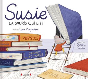 Couverture du livre « Susie, la souris qui lit ! » de Susie Morgenstern et Severine Cordier aux éditions Grund