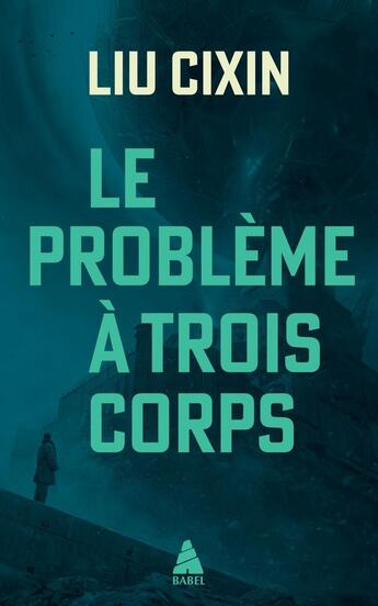 Couverture du livre « Le problème à trois corps : coffret Intégrale Tomes 1 à 3 » de Liu Cixin aux éditions Actes Sud