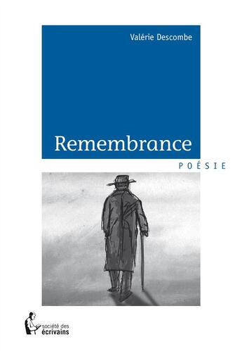 Couverture du livre « Remembrance » de Valerie Descombe aux éditions Societe Des Ecrivains