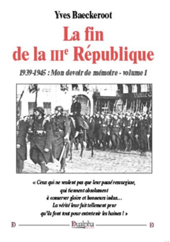 Couverture du livre « La fin de la IIIe République » de Yves Baeckeroot aux éditions Dualpha