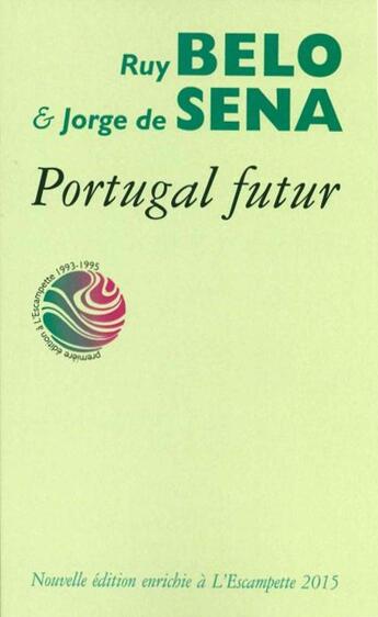 Couverture du livre « Portugal futur » de Ruy Belo et Jorge De Sena aux éditions Escampette